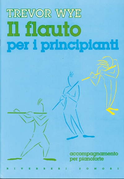 Flauto Per Principianti, Il+Pf (WYE TREVOR)