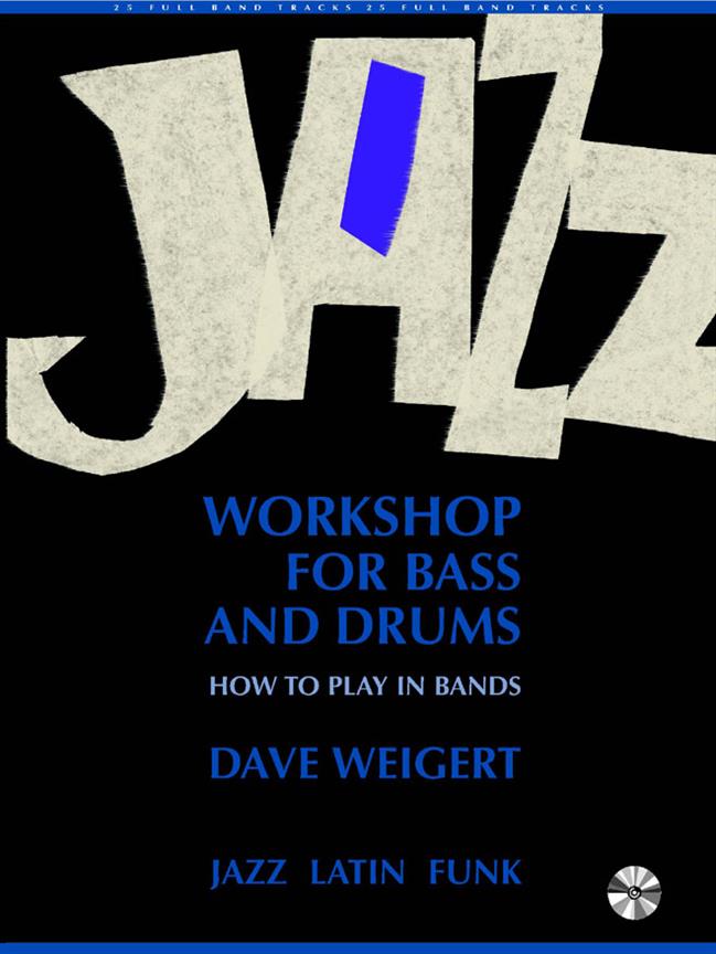 Workshop Bass And Drums Jazz Latin Funk (WEIGERT DAVE)
