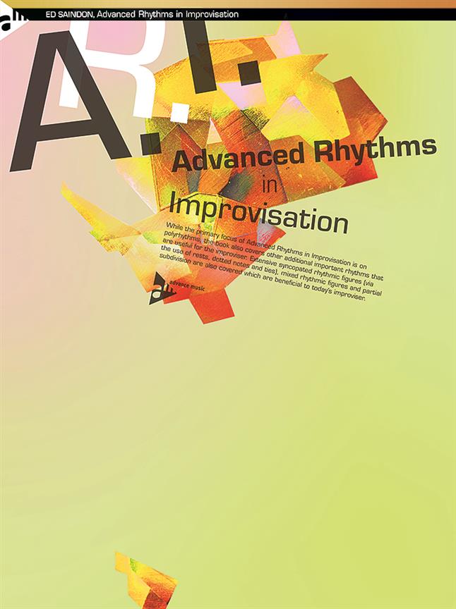 Advanced Rhythms In Improvisation (SAINDON ED)
