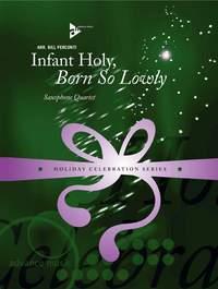 Infant Holy, Born So Lowly (PERCONTI BILL)