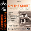 On The Street Where You Live - Aebersold Vol.132