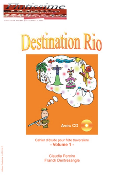 Destination Rio (DENTRESANGLE FRANCK / PEREIRA CLAUDIA)