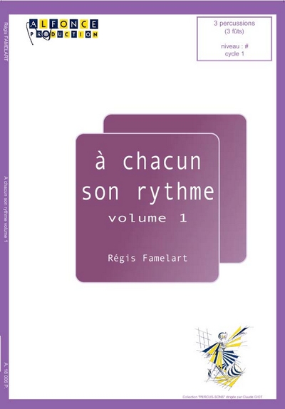 A Chacun Son Rythme, Vol.1 (FAMELART REGIS)