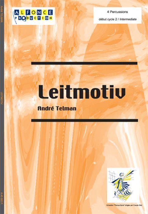 Leitmotiv (TELMAN ANDRE)