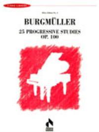 25 Progressive Studies Op. 100 (BURGMULLER)