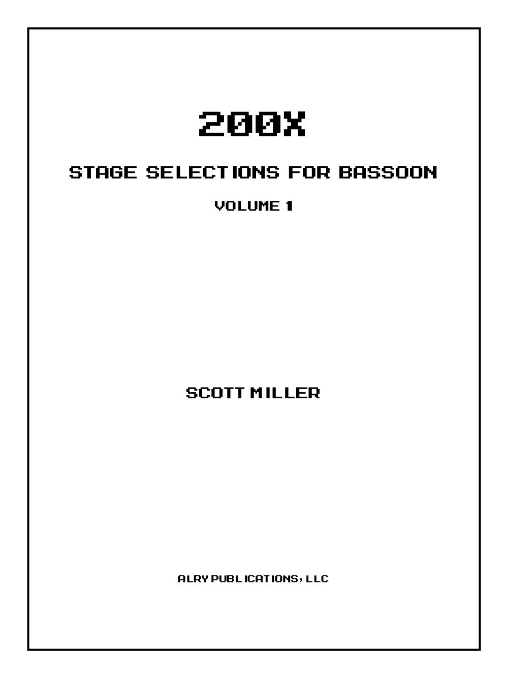 200X: Stage Selections For Bassoon Vol. 1 (MILLER SCOTT)