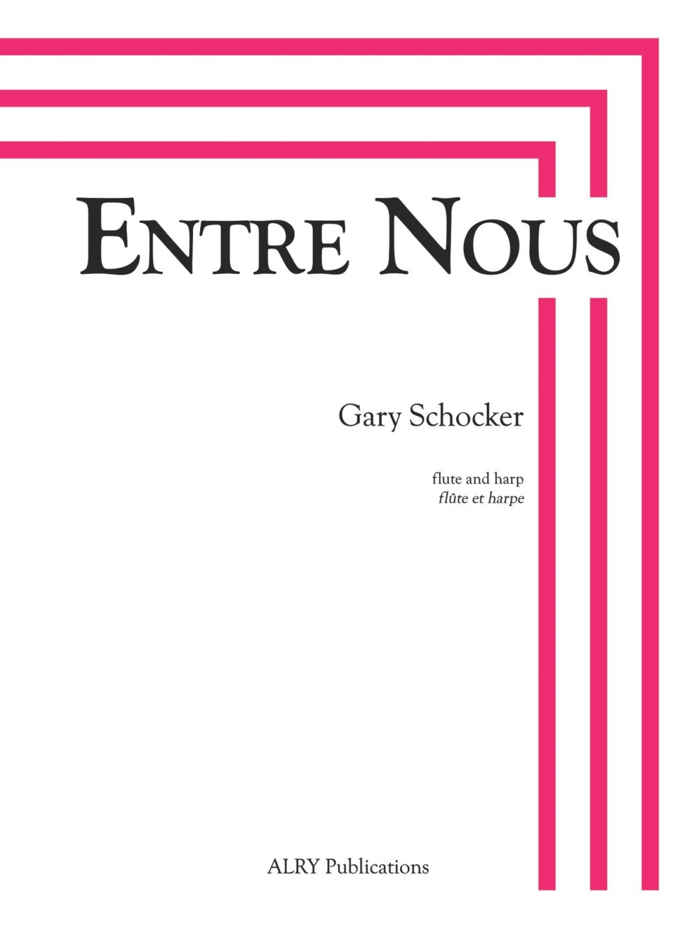Entre Nous For Flute And Harp (SCHOCKER GARY)