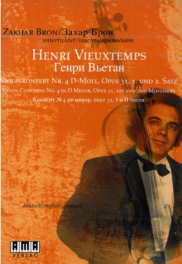 Zakhar Bron Teaches Henri VIeuxtemps Violin Concerto #4 In D Minor, Op. 31, 1St And 2Nd Movement. Dvd With Booklet. German - English - Russian (VIEUXTEMPS HENRI)