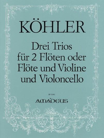 3 Trios Op. 86 (KOHLER HEINRICH)