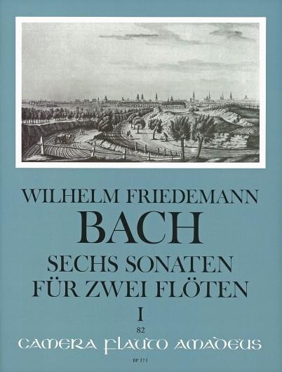 6 Sonatas Vol.1 (BACH WILHELM FRIEDEMANN)