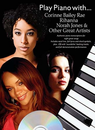 Play Piano With Bailey Rae Rihanna Norah Jones....