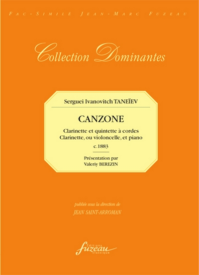 Canzone. Pour Clarinette Et Cordes - Pour Clarinette Ou Violoncelle Et Piano. C. 1883 (TANEIEV SERGUEI)