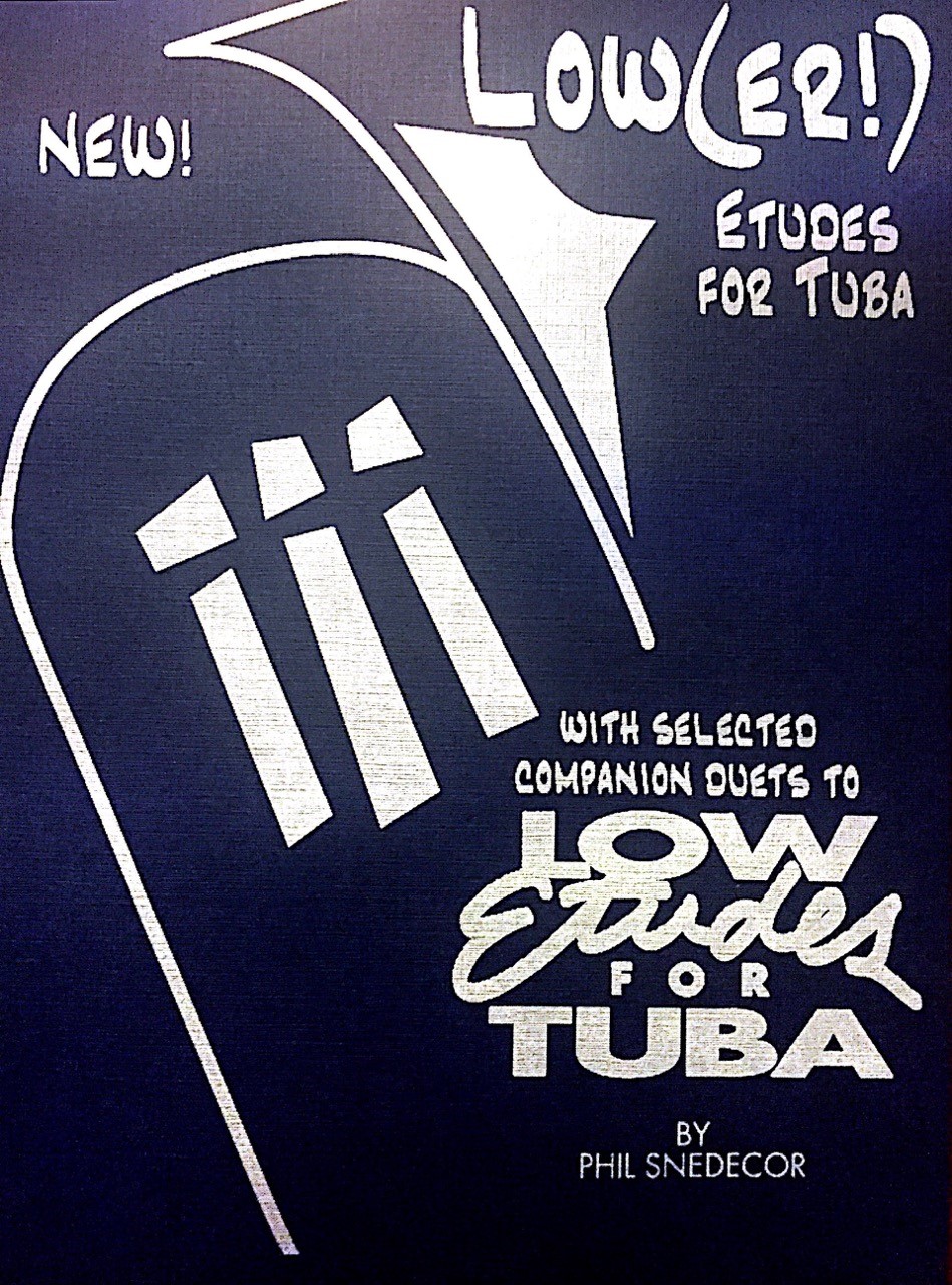 Low(Er!) Etudes For Tuba (SNEDECOR PHIL)
