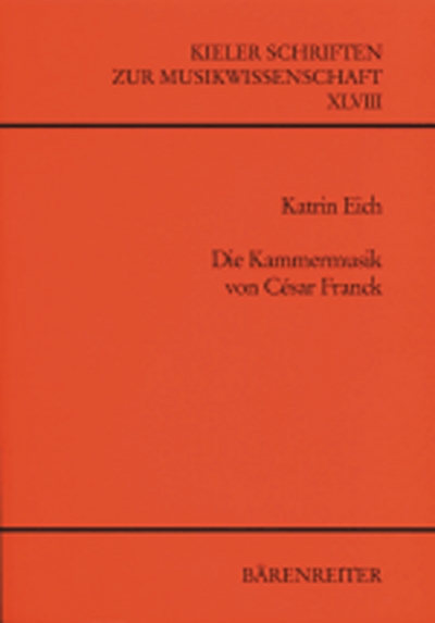 Die Kammermusik Von César Franck (EICH KATRIN)
