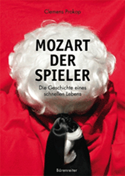 Mozart, Der Spieler (PROKOP CLEMENS)