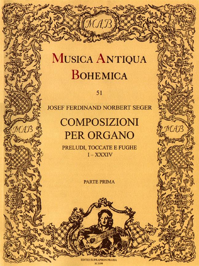 Composizioni Per Organo I (SEGER JOSEF FERDINAND NORBERT)