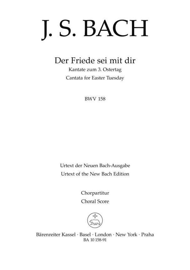 Der Friede Sei Mit Dir. Kantate Zum 3. Ostertag. Urtext Der Neuen Bach-Ausgabe