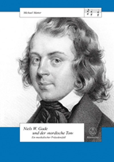 Nils W. Gade Und Der -Nordische Ton- (MATTER MICHAEL)