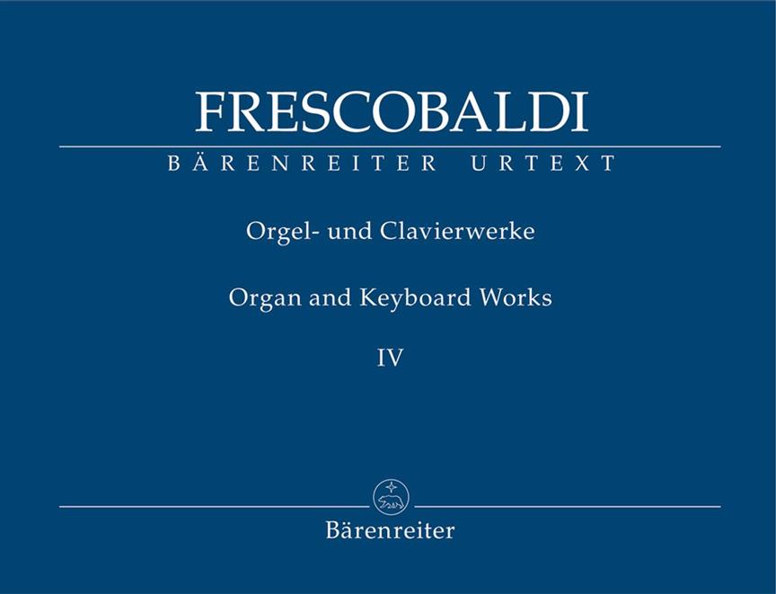 Organ Et Keyboard Works IV (FRESCOBALDI GIROLAMO)