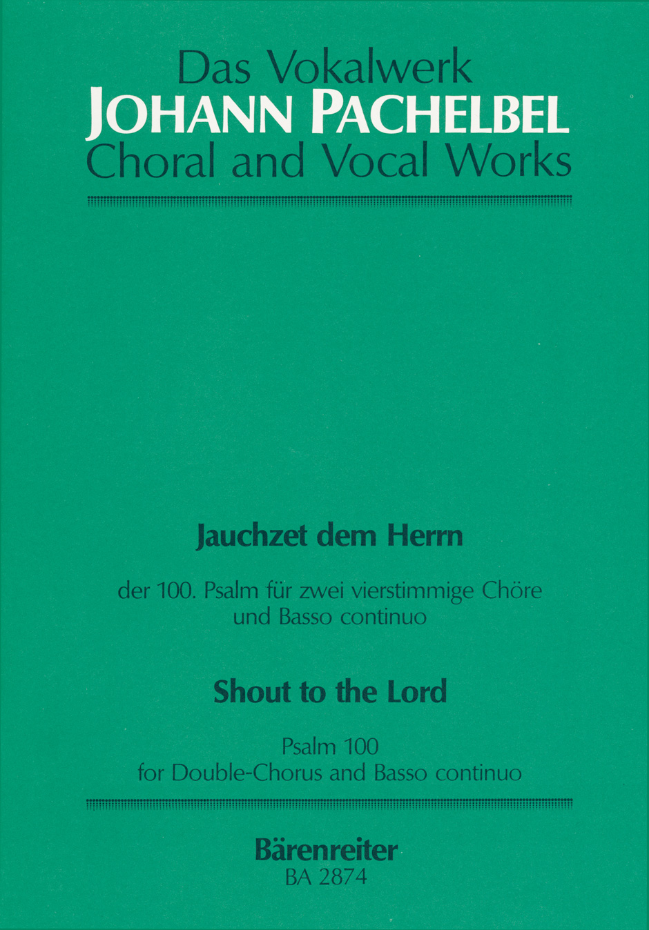 Jauchzet Dem Herrn - Shout To The Lord (PACHELBEL JOHANN)