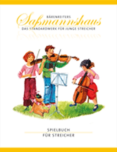 Bärenreiters Saßmannshaus - Das Standardwerk Für Junge Streicher. Spielbuch Für Streicher (SASSMANNSHAUS EGON / SASSMANNSHAUS KURT)