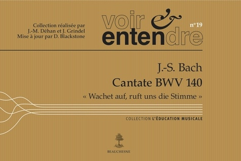 Voir Et Entendre No19 Bach Cantate Bwv140