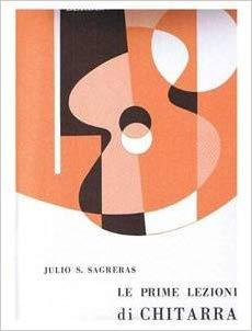 Lezioni Di Chitarra, Le Vol.1 (SAGRERAS JULIO SALVADOR)