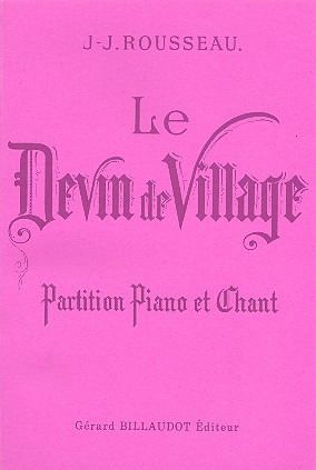 Le Devin Du Village (ROUSSEAU JEAN-JACQUES)
