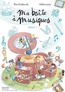 Ma Boîte A Musiques - Vol.1 (GRABOWSKI ELSA / LOUIS HELENE)