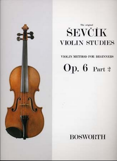 Violin Studies Op. 6 Part.2 For Beginners (SEVCIK OTAKAR)