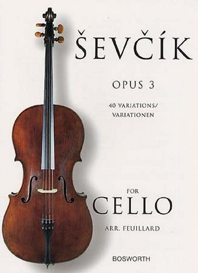 Sevcik Cello Op. 3 40 Variations (SEVCIK OTAKAR)