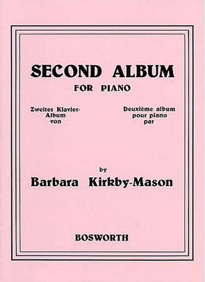 Kirkby-Mason Second Album For Piano (KIRKBY-MASON BARBARA)