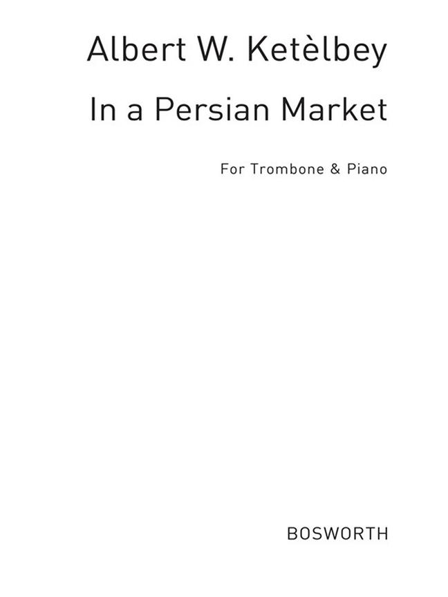 In A Persian Market (Trombone/Piano)
