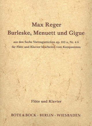 Burleske, Menuett Und Gigue Op. 103A/4 Und 6