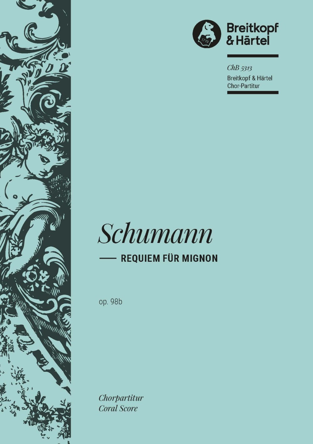 Requiem Für Mignon Op. 98B (SCHUMANN ROBERT)