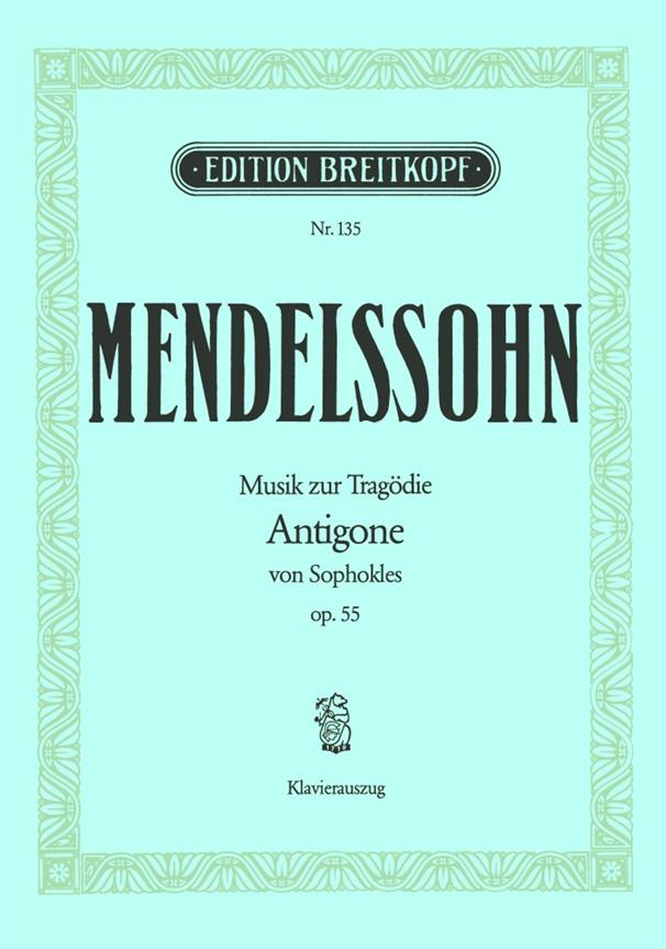Antigone Op. 55 (MENDELSSOHN-BARTHOLDY FELIX)