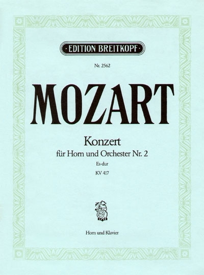 Hornkonzert Nr.2 Es-Dur Kv 417 (MOZART WOLFGANG AMADEUS)