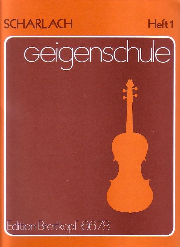 Geigenschule, Heft 1 (SCHARLACH FRITZ)