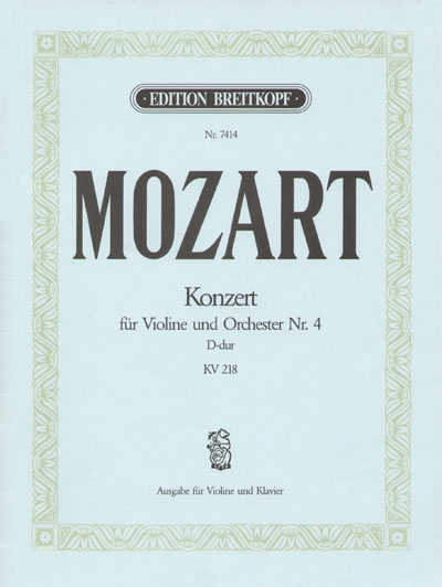 Violinkonzert 4 D-Dur Kv 218 (MOZART WOLFGANG AMADEUS)