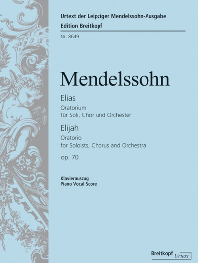 Elias Op. 70 (MENDELSSOHN-BARTHOLDY FELIX)