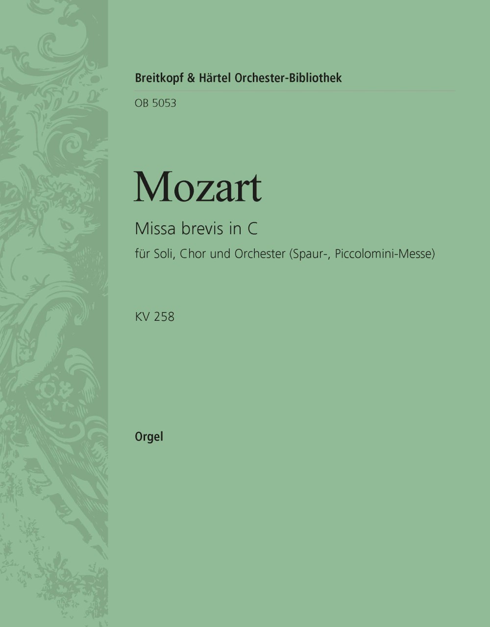 Missa In C Kv 258 (Spaur) (MOZART WOLFGANG AMADEUS)
