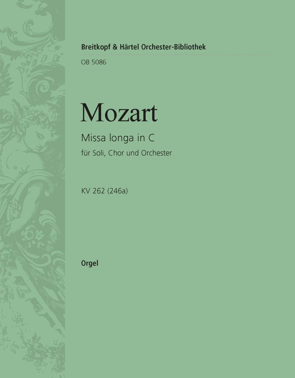 Missa Longa In C Kv 262 (246A) (MOZART WOLFGANG AMADEUS)