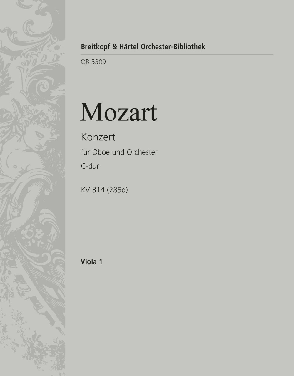 Konzert Für Oboe Und Orchester C-Dur Kv 314 (285D) (MOZART WOLFGANG AMADEUS)