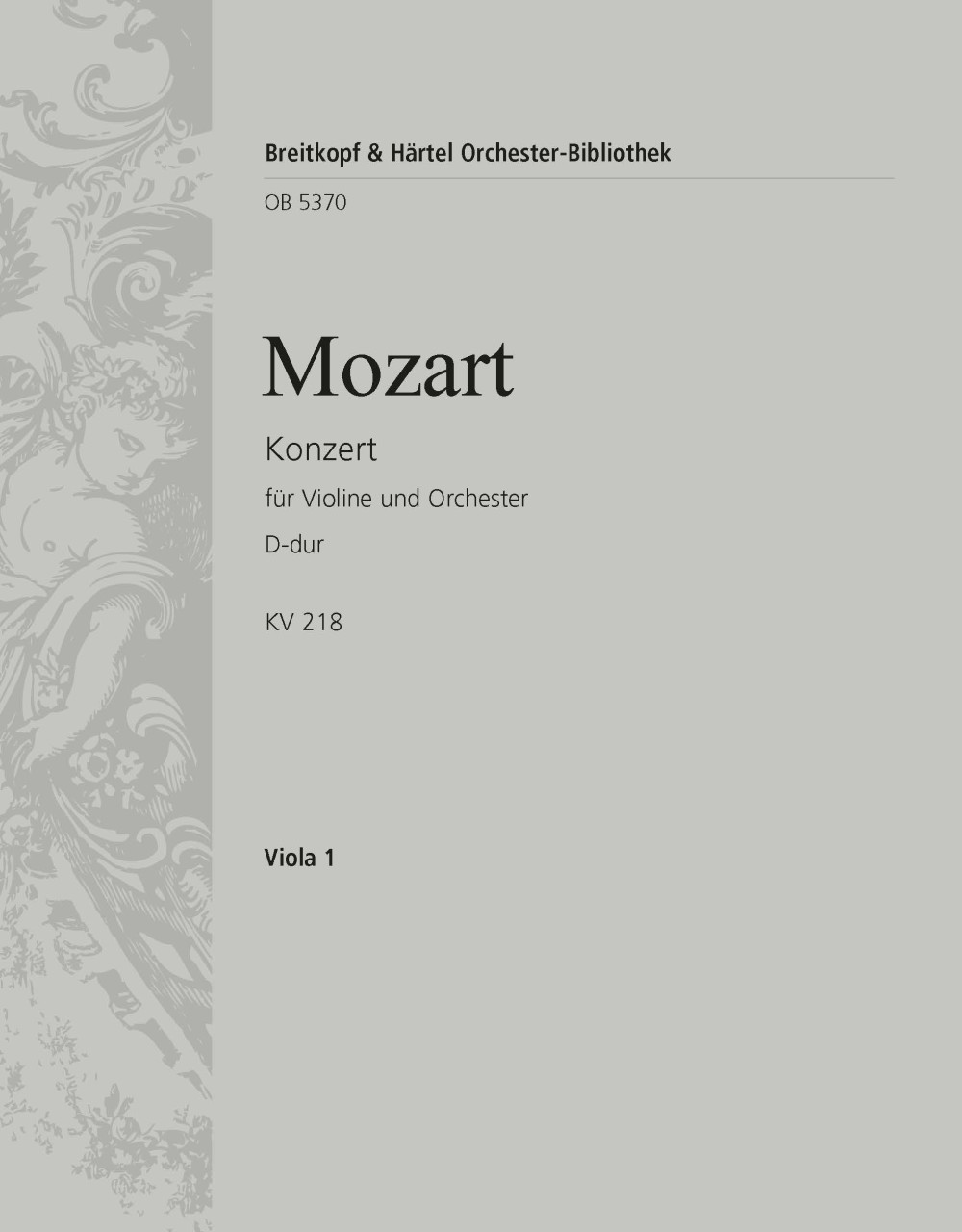 Violinkonzert D-Dur Kv 218 (MOZART WOLFGANG AMADEUS)
