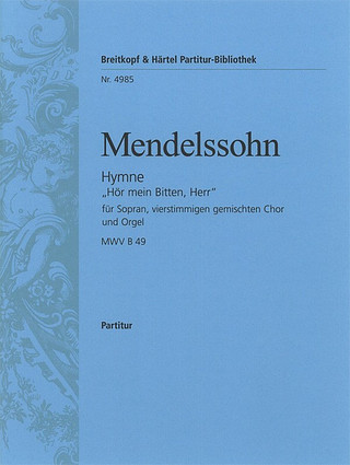 Hymne 'Hör Mein Bitten, Herr' (MENDELSSOHN-BARTHOLDY FELIX)