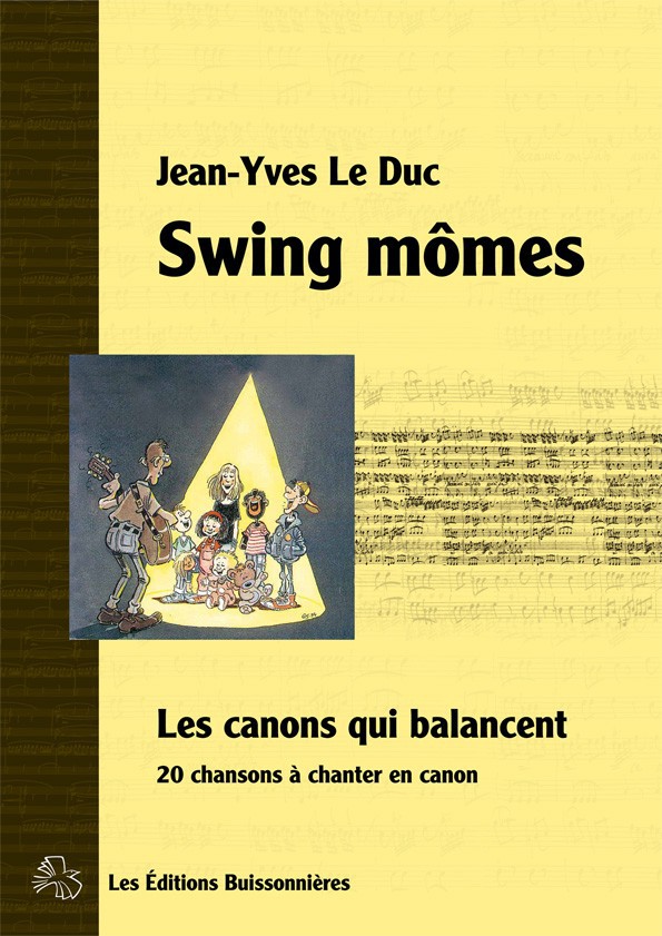 Swing Mômes, Les Canons Qui Balancent (LE DUC JEAN-YVES)