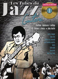 Tubes Du Jazz Guitare Vol.1 - Nouvelle Edition (ROUX-GARCIA)
