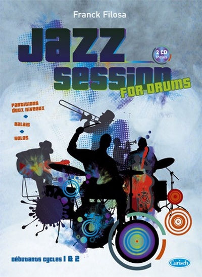 Jazz Session For Drums + 2 Cd's (FILOSA FRANCK)
