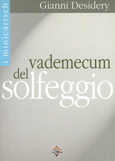 Vademecum Del Solfeggio (DESIDERY GIANNI)