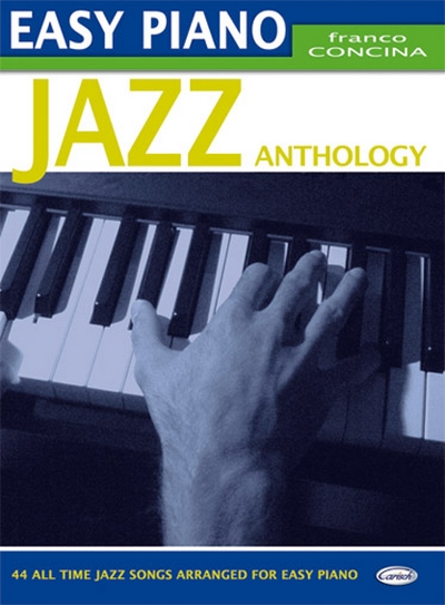 Easy Piano Jazz Anthology (CONCINA FRANCO)